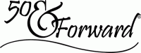 50 & Forward® 50 & Forward®
