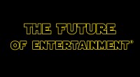 The Future of Entertainment®