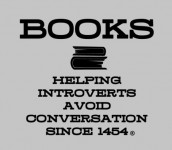 BOOKS HELPING INTROVERTS AVOID CONVERSATION SINCE 1454®