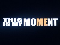 This Is My Moment®