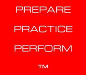 Prepare Practice Perform®